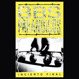 Incierto Final - Bbs Paranoicos