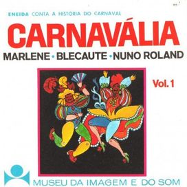 Carnavália - Eneida Conta a História do Carnaval Vol. 1 - 1968 • Álbum