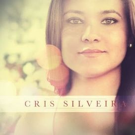 Cris Silveira - Cris Silveira