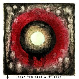 Play The Part &amp; My Life - 2022 • Sencillo/EP