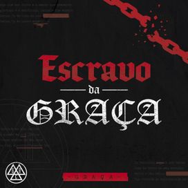 Escravo da Graça - 2019 • Álbum