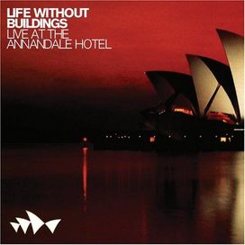 Live At The Annandale Hotel - 2007 • Álbum