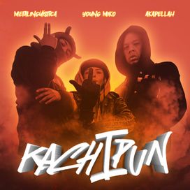 Kachipun (part. Metalinguistica y Akapellah) - 2022 • Single/EP