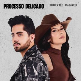 Processo Delicado (part. Ana Castela) - 2026 • Sencillo/EP