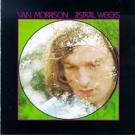 Astral Weeks - 1968 • Álbum
