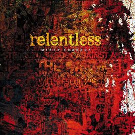Relentless - 2007 • Álbum