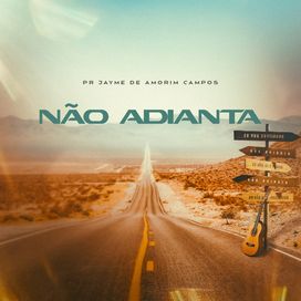 Não Adianta - 2025 • Single/EP