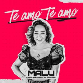 Te Amo Te Amo - 2021 • Sencillo/EP