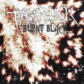 Burnt Black  - 2005 • Álbum