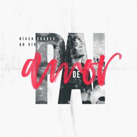 Pai de Amor (Ao Vivo) - 2019 • Single/EP