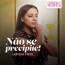 Não Se Precipite! - 2021 • Single/EP