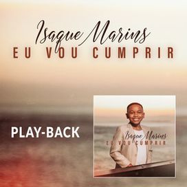Eu Vou Cumprir (Playback) - 2022 • Single/EP