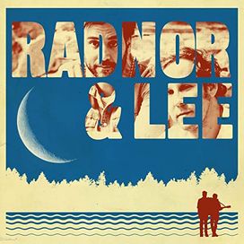 Radnor &amp; Lee - 2017 • Álbum