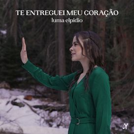 Te Entreguei Meu Coração - 2019 • Sencillo/EP