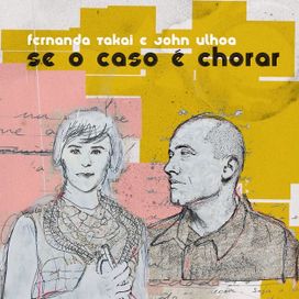 Se o Caso É Chorar (part. John Ulhoa) - 2021 • Sencillo/EP
