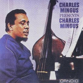 Presents Charles Mingus - 1961 • Álbum