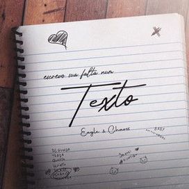 Texto (part.E4GLE) - 2023 • Single/EP