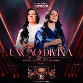Unção Divina (part. Giselli Cristina) - 2025 • Sencillo/EP