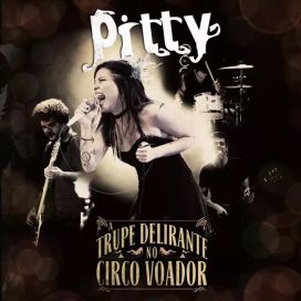A Trupe Delirante No Circo Voador (Ao Vivo) - 2011 • Álbum