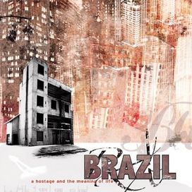 A Hostage and the Meaning of Life - Brazil
