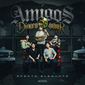 Amigos, Dinero Y Amor - 2026 • Álbum