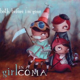 Both Before I'm Gone - Girl In a Coma