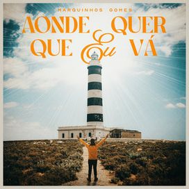 Aonde Quer Que Eu Vá - 2025 • Single/EP