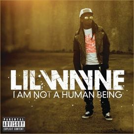 I Am Not a Human Being - 2010 • Álbum