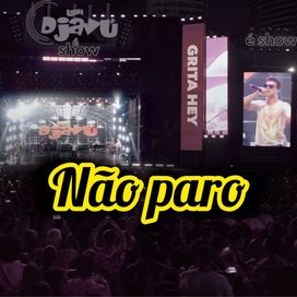Não Paro - 2025 • Single/EP