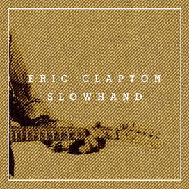 Slowhand 35th Anniversary (Super Deluxe) - 1977 • Álbum