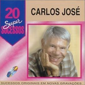 20 Supersucessos - Carlos Jos - 1999 • Álbum