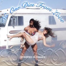 No One Dies From Love (Stripped in France) - 2022 • Single/EP