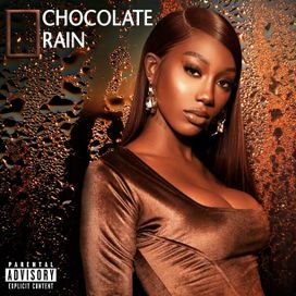 Chocolate Rain - 2023 • Single/EP