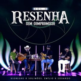 Resenha Sem Compromisso, Vol. 2 (part. Emílio &amp; Eduardo) - 2025 • Álbum