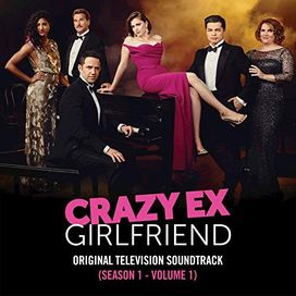 Crazy Ex-Girlfriend: Season 1 (Original Television Soundtrack, Vol. 1) - 2016 • Álbum
