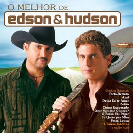 O Melhor de Edson &amp; Hudson - 2005 • Coletânea