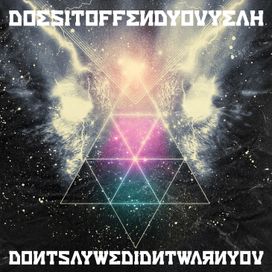 Don't Say We Didn't Warn You - 2011 • Álbum