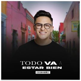 Todo Va a Estar Bien - 2021 • Sencillo/EP