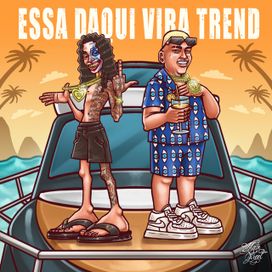 Essa Daqui Vira Trend - 2024 • Single/EP