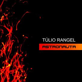 Astronauta - Túlio Rangel
