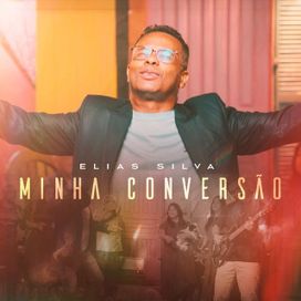 Minha Conversão - 2024 • Single/EP