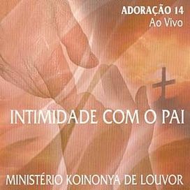 Adoração 14 - Intimidade Com o Pai - 2004 • Álbum