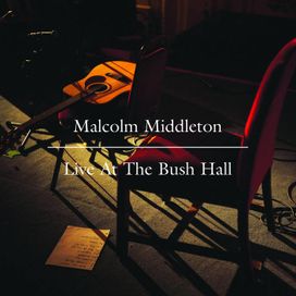 Live At The Bush Hall - 2008 • Álbum