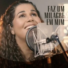 Faz um Milagre em Mim - 2021 • Single/EP