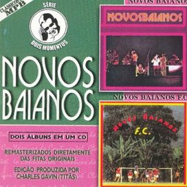 Novos Baianos/Novos Baianos F.C. (Série Dois Momentos) - 1973 • Álbum