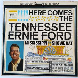 Here Comes The Tennessee Ernie Ford Mississippi Showboat - 1962 • Álbum