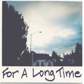 For a Long Time - 2015 • Single/EP