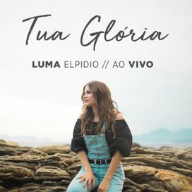 Tua Glória - 2018 • Sencillo/EP