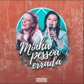 Minha Pessoa Errada (um Pelo Outro) (ao Vivo) - 2019 • Single/EP