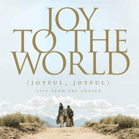 Joy To The World (Feat Jordan Feliz, Bryan And Katie Torwalt, Maverick City Music And The Bonner Family) [Live From Chosen] - 2021 • Single/EP